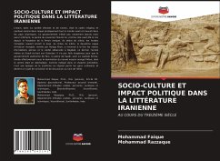 SOCIO-CULTURE ET IMPACT POLITIQUE DANS LA LITTÉRATURE IRANIENNE - Faique, Mohammad; Razzaque, Mohammad