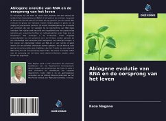 Abiogene evolutie van RNA en de oorsprong van het leven - Nagano, Kozo