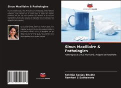 Sinus Maxillaire & Pathologies - Bhakte, Kshitija Sanjay; Sathawane, Ramhari S