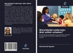 Wereldwijd onderwijs: Wat willen scholen?