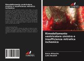 Rimodellamento ventricolare sinistro e insufficienza mitralica ischemica