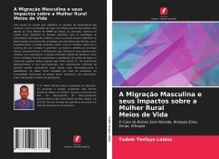 A Migração Masculina e seus Impactos sobre a Mulher Rural Meios de Vida - Tesfaye Labiso, Tadele