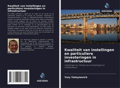 Kwaliteit van instellingen en particuliere investeringen in infrastructuur - Yatsynovich, Yury