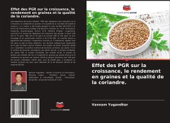 Effet des PGR sur la croissance, le rendement en graines et la qualité de la coriandre. - Yugandhar, Vannam