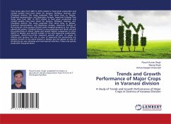 Trends and Growth Performance of Major Crops in Varanasi division - Singh, Piyush Kumar; Singh, Neeraj; Chaturvedi, Vishva Deepak