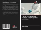 L'EDUCAZIONE IN UN MONDO SENZA CONFINI