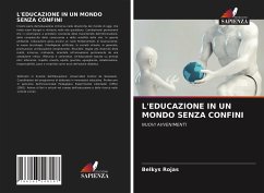 L'EDUCAZIONE IN UN MONDO SENZA CONFINI - Rojas, Belkys