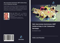 Het marxisme-leninisme ADP leiderschap in de Cubaanse beroeps - Leal Rosales, Valia