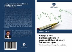 Analyse des Bankensektors in ausgewählten Ländern Südosteuropas - Krizek, Tomas