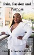 Pain, Passion And Purpose (eBook, ePUB) - Bild 1