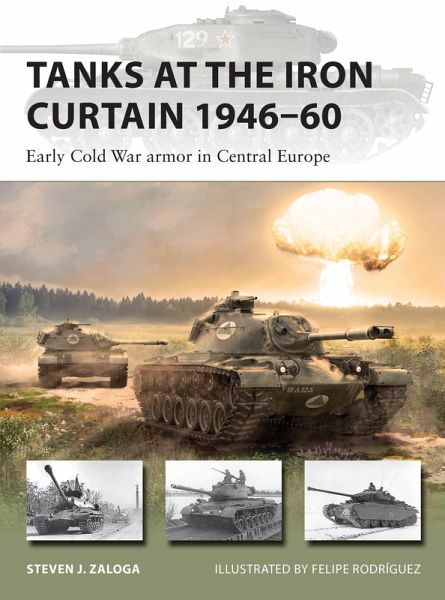 Tanks at the Iron Curtain 1946-60 (eBook, PDF) Tanks at the Iron Curtain 1946-60 (eBook, PDF)