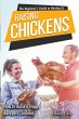 The Beginner's Guide to Raising Chickens - Bild 1