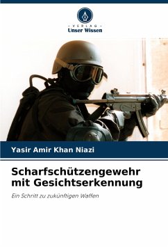 Scharfschützengewehr mit Gesichtserkennung - Khan Niazi, Yasir Amir