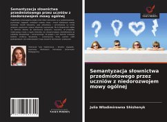 Semantyzacja s¿ownictwa przedmiotowego przez uczniów z niedorozwojem mowy ogólnej - Shishenyk, Julia W¿adimirowna