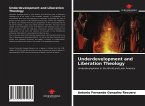 Underdevelopment and Liberation Theology