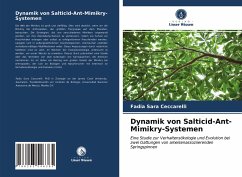 Dynamik von Salticid-Ant-Mimikry-Systemen - Ceccarelli, Fadia Sara