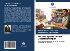 Art und Spezifität der Untersuchungen - Soto Sulca, Ricardo Walter; Muñoz Rojas, Julissa Karent