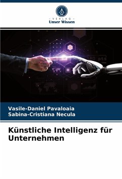 Künstliche Intelligenz für Unternehmen - P¿v¿loaia, Vasile-Daniel; Necula, Sabina-Cristiana