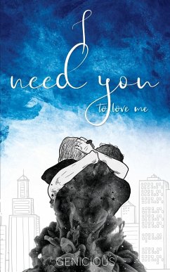 I Need You To Love Me - Genicious