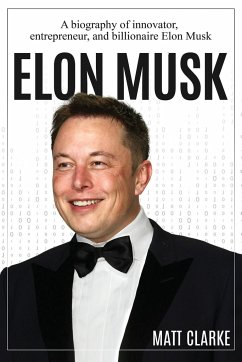 Elon Musk - Clarke, Matt