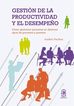 Gestión de la productividad y el desempeño (eBook, ePUB) - Pucheu, Juan Andrés