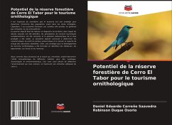 Potentiel de la réserve forestière de Cerro El Tabor pour le tourisme ornithologique - Carreño Saavedra, Daniel Eduardo; Duque Osorio, Robinson
