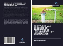 Cover DE INVLOED VAN GEOLOGIE EN ANTROPOGENE INVLOEDEN OP HET GRONDWATER