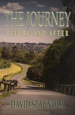 The Journey Before and After - Spagnola, David
