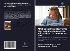 Alfabetiseringsinterventie voor een meisje met een achterstand in de gewone klas - Higuera Alanís, María Fernanda; Fernández Ortega, Norma