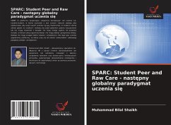 SPARC: Student Peer and Raw Care - nast¿pny globalny paradygmat uczenia si¿ - Shaikh, Muhammad Bilal