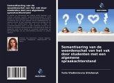 Semantisering van de woordenschat van het vak door studenten met een algemene spraakachterstand