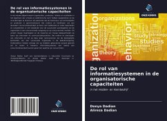 De rol van informatiesystemen in de organisatorische capaciteiten - Dadian, Donya; Dadian, Alireza