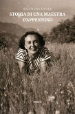 Storia di una maestra d'Appennino (eBook, ePUB) Storia di una maestra d'Appennino (eBook, ePUB)