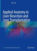 Applied Anatomy in Liver Resection and Liver Transplantation (eBook, PDF)