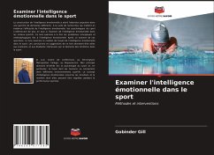 Examiner l'intelligence émotionnelle dans le sport - Gill, Gobinder