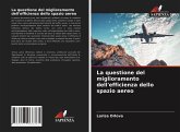 La questione del miglioramento dell'efficienza dello spazio aereo