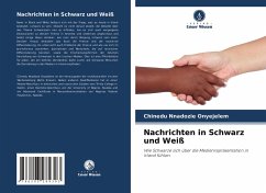 Nachrichten in Schwarz und Weiß - Onyejelem, Chinedu Nnadozie