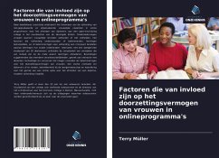 Factoren die van invloed zijn op het doorzettingsvermogen van vrouwen in onlineprogramma's - Müller, Terry