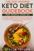 The 2021 Leading Keto Diet Guidebook for People Over 60