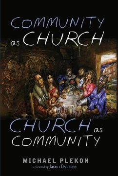 Community as Church, Church as Community - Plekon, Michael