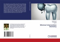 Minimal Intervention Dentistry - S, Sudharsana; Gopal, Rajesh; S, Pallavi