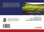 The basics of methodological and psychological perspectives