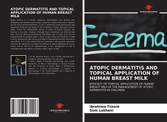 ATOPIC DERMATITIS AND TOPICAL APPLICATION OF HUMAN BREAST MILK - Traoré, Ibrahima;Lakhani, Som