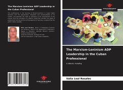 The Marxism-Leninism ADP Leadership in the Cuban Professional - Leal Rosales, Valia