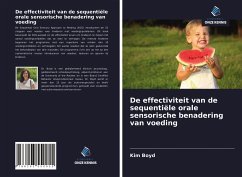 De effectiviteit van de sequentiële orale sensorische benadering van voeding - Boyd, Kim