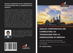 ANALISI COMPARATIVA DEI COMBUSTIBILI DI TRANSIZIONE PER LA GENERAZIONE DI ENERGIA - Khan, M. Fahim