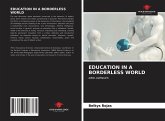 EDUCATION IN A BORDERLESS WORLD