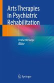 Arts Therapies in Psychiatric Rehabilitation (eBook, PDF) Arts Therapies in Psychiatric Rehabilitation (eBook, PDF)
