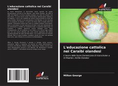 L'educazione cattolica nei Caraibi olandesi - George, Milton