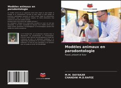 Modèles animaux en parodontologie - Dayakar, M.M.;M.D.Rafee, Chandini